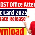 Bihar DST Office Attendant Admit Card 2025 :