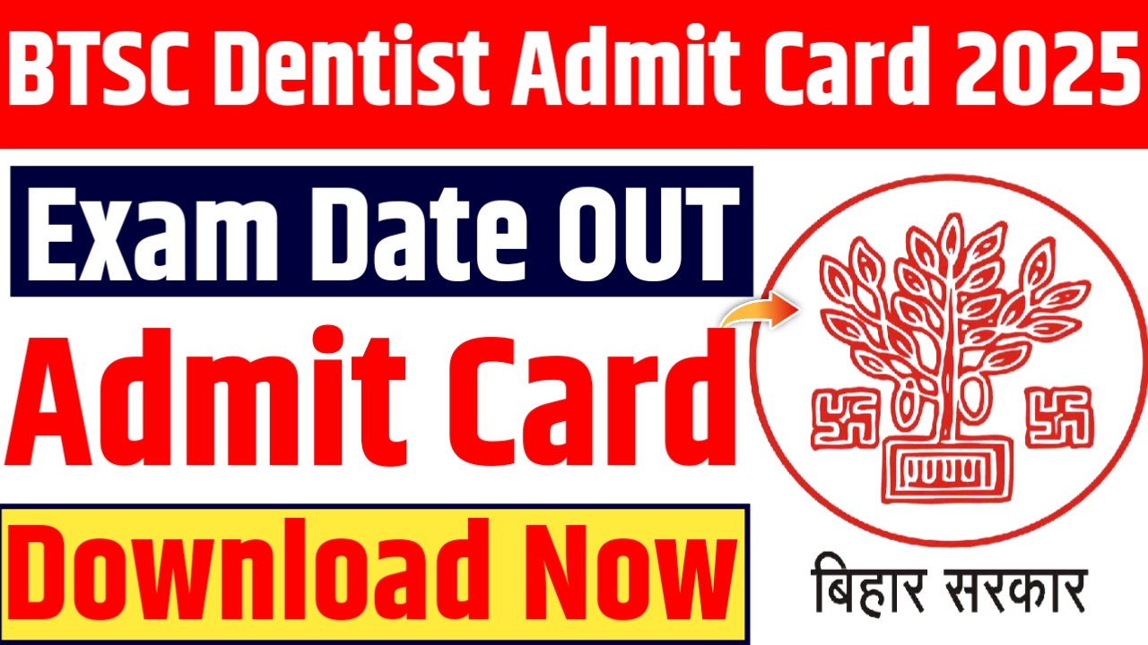 BTSC Dentist Admit Card 2025