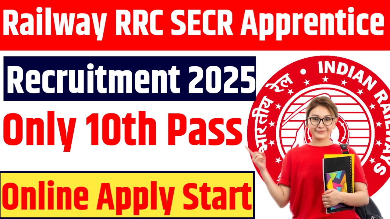 Railway RRC SECR Apprentice Recruitment 2025