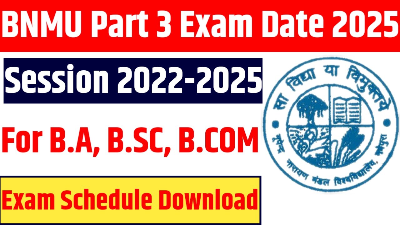 BNMU Part 3 Exam Date 2025
