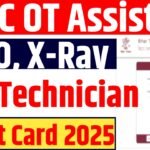 BTSC OT Assistant, SMO, X-Ray, ECG Technician Admit Card 2025 : BTSC Admit Card 2025 OT Assistant, X Ray, ECG Technician