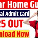 Bihar Home Guard Physical Admit Card 2025 : How To Download Bihar Home Guard Physical Admit Card 2025