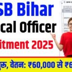 SHSB Bihar Medical Officer Recruitment 2025