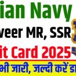 Join Indian Navy Agniveer SSR | MR Exam City/ Admit Card 2025 :