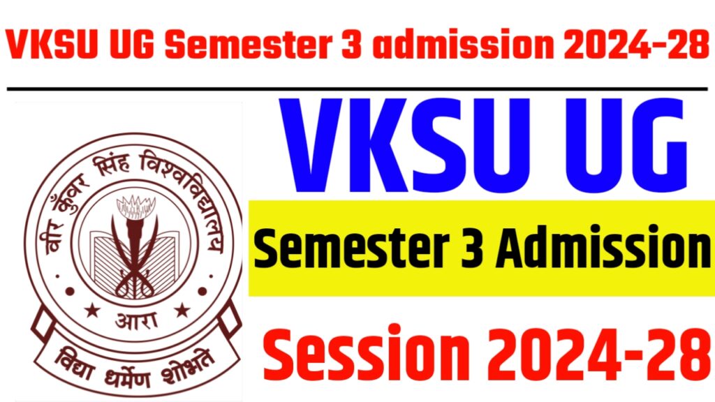 VKSU UG Semester 3 admission 2024-28