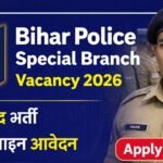 Bihar Police Special Branch Vacancy 2026, Bihar Police Constable GD Recruitment 2026, CSBC Bihar Police Vacancy 2026, Bihar Police Special Branch Notification, Bihar Police Bharti 2026, Bihar Police Constable Online Form 2026, Bihar Police Job 2026, Bihar Police GD Vacancy, CSBC Constable Recruitment 2026, Bihar Police Latest Vacancy