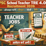 BPSC School Teacher TRE 4.0 Recruitment 2026 – Online Form, Eligibility, Vacancy, Date, Apply Process