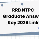 RRB NTPC Graduate Level Answer Key 2026 – डाउनलोड लिंक जारी, पूरी जानकारी हिंदी में