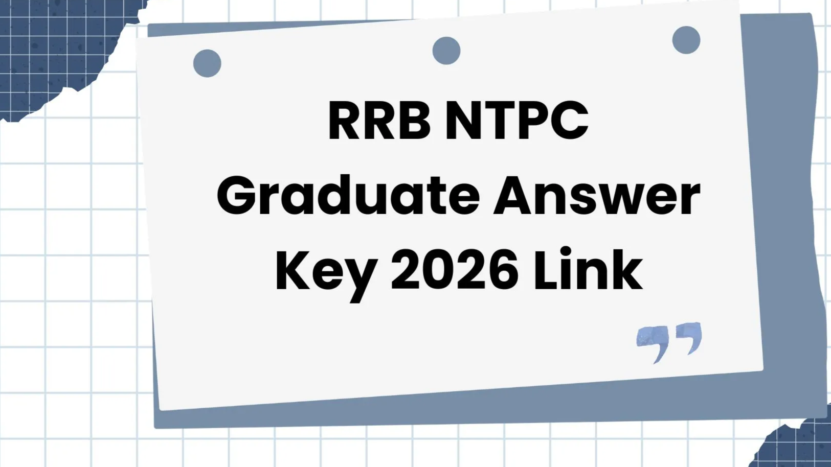 RRB NTPC Graduate Level Answer Key 2026 – डाउनलोड लिंक जारी, पूरी जानकारी हिंदी में