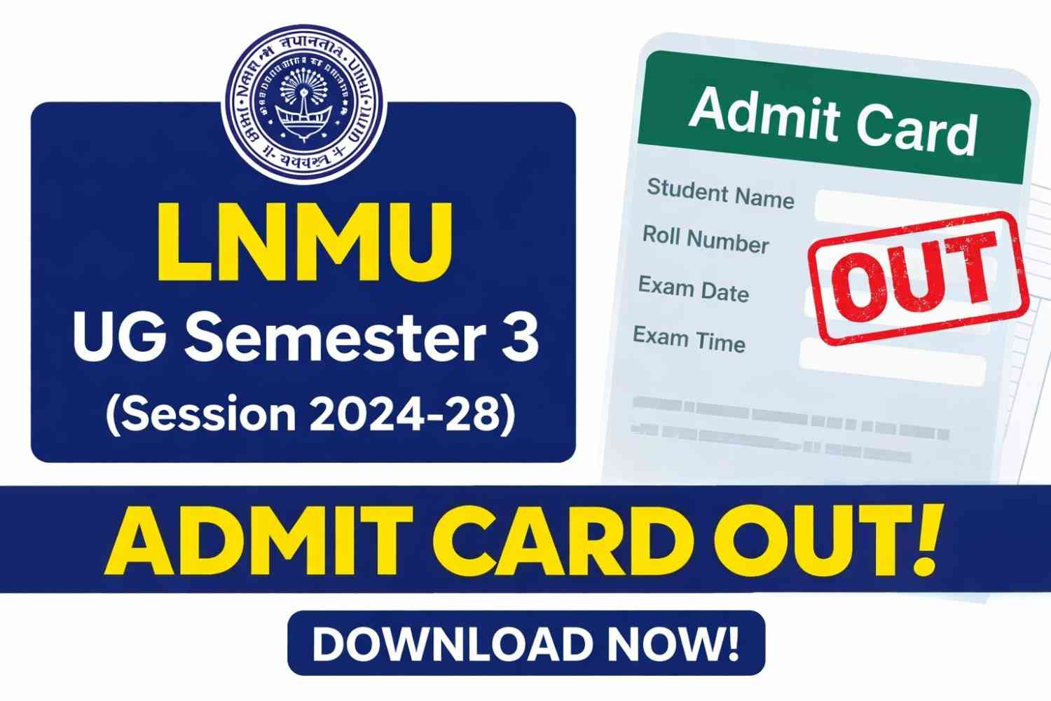 LNMU 3rd Semester Admit Card 2024-28 (जारी) – Download Link, Exam Date, Process