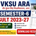 Vksu UG Sem 6 Result 2023-27 Vksu Ara BA BSC BCom Semester 6 Result 2023-2027